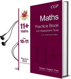 The 11+ Maths Practice Book With Assessment Tests Ages 10-11 (For gl & Other Test Providers) Audiobook download free by Cgp Books