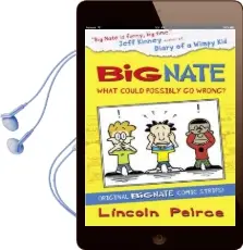 Big Nate Compilation 1: What Could Possibly go Wrong? Audiobook download free by Lincoln Peirce