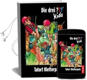 Die Drei ??? Kids 51. Tatort Kletterpark (Drei Fragezeichen) Audiobook download free by Ulf Blanck