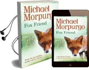 Fox Friend Audiobook download free by Michael Morpurgo