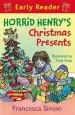 Audiobook Horrid Henry Early Reader: Horrid Henry'S Christmas Presents: Book 19 author Francesca Simon