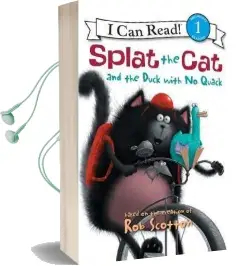 Splat the cat and the Duck With no Quack Audiobook download free by Rob Scotton