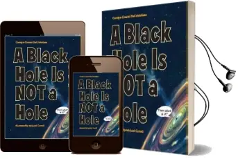 A Black Hole is not a Hole Audiobook download free by Carolyn Cinami Decristofano
