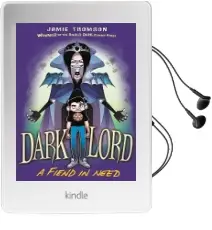 Dark Lord: A Fiend in Need: Book 2 Audiobook download free by Jamie Thomson