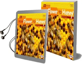 From Flower to Honey Audiobook download free by Robin Nelson