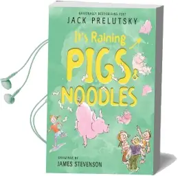 It'S Raining Pigs & Noodles Audiobook download free by Jack Prelutsky