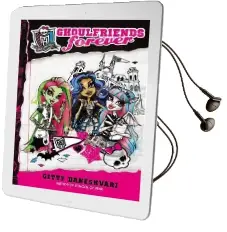 Monster High: Ghoulfriends Forever Audiobook download free by Gitty Daneshvari