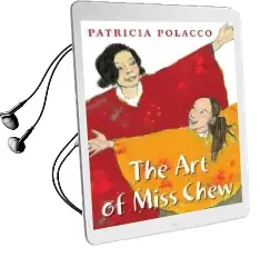 The art of Miss Chew Audiobook download free by Patricia Polacco