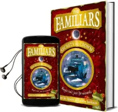 The Familiars: Secrets of the Crown Audiobook download free by Adam Epstein