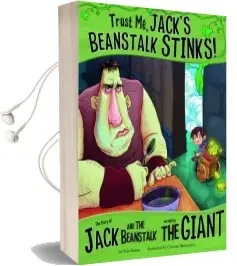 Trust me, Jack'S Beanstalk Stinks!: The Story of Jack and the Beanstalk as Told by the Giant Audiobook download free by Eric Braun
