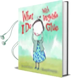 What i do With Vegetable Glue Audiobook download free by Susan Chandler