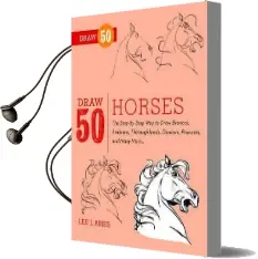 Draw 50 Horses Audiobook download free by Lee J. Ames