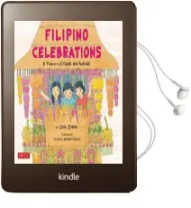 Filipino Celebrations: A Treasury of Feasts and Festivals Audiobook download free by Liana Romulo