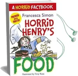 Horrid Henry'S Food: A Horrid Factbook Audiobook download free by Francesca Simon
