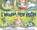 Audiobook I Wanna new Room author Orloff Karen & Catrow David