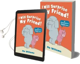 I Will Surprise my Friend! Audiobook download free by Mo Willems