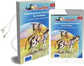 Leserabe: Abenteuerliche Geschichten für Erstleser. Indianer, Ritter und Dinosaurier Audiobook download free by Heinz Janisch