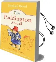 Paddington Abroad Audiobook download free by Michael Bond