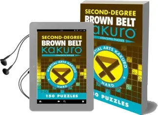 Second-Degree Brown Belt Kakuro Audiobook download free by Conceptis Puzzles