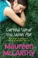 Audiobook Careful What you Wish for author Maureen Mccarthy
