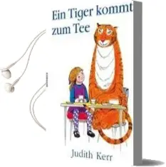Ein Tiger Kommt zum tee Audiobook download free by Judith Kerr