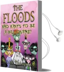 Floods 9: Who Wants to be a Billionaire Audiobook download free by Colin Thompson