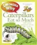 Audiobook I Wonder why Caterpillars eat so Much and Other Questions About Life Cycles author Belinda Weber