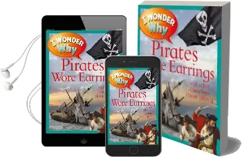 I Wonder why Pirates Wore Earrings: And Other Questions About Piracy Audiobook download free by Pat Jacobs