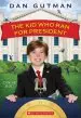 Audiobook The kid who ran for President author Dan Gutman