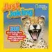 Audiobook Just Joking: 300 Hilarious Jokes, Tricky Tongue Twisters, and Ridiculous Riddles author National Geographic Kids