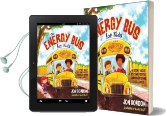 The Energy bus for Kids: A Story About Staying Positive and Overcoming Challenges Audiobook download free by Jon Gordon