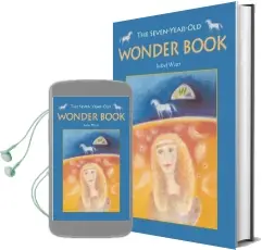 The Seven-Year-Old Wonder Book Audiobook download free by Isabel Wyatt