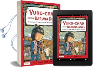 Yuko-Chan and the Daruma Doll: The Adventures of a Blind Japanese Girl who Saves her Village Audiobook download free by Sunny Seki