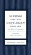 Audiobook 50 Things Every Young Gentleman Should Know Revised and Expanded: What to do, When to do it, and why author John Bridges