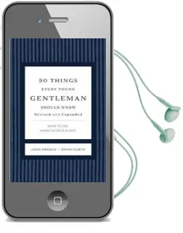 50 Things Every Young Gentleman Should Know Revised and Expanded: What to do, When to do it, and why Audiobook download free by John Bridges
