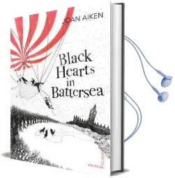 Black Hearts in Battersea Audiobook download free by Joan Aiken