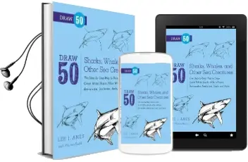 Draw 50 Sharks, Whales, and Other sea Creatures Audiobook download free by Lee J. Ames