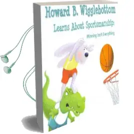 Howard b Wigglebottom Learns About Sportsmanship - Winning Isnt Everything Audiobook download free by Susan Cornelison