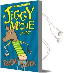 Jiggy Mccue: Rudie Dudie Audiobook download free by Michael Lawrence
