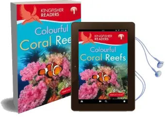 Kingfisher Readers: Colourful Coral Reefs (Level 1: Beginning to Read) Audiobook download free by Thea Feldman