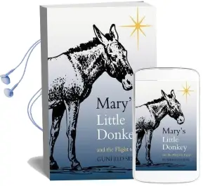 Mary'S Little Donkey: And the Escape to Egypt Audiobook download free by Gunhild Sehlin