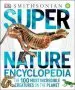 Audiobook Super Nature Encyclopedia: The 100 Most Incredible Creatures on the Planet author Dk