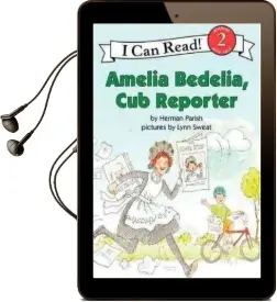 Amelia Bedelia, cub Reporter Audiobook download free by Herman Parish