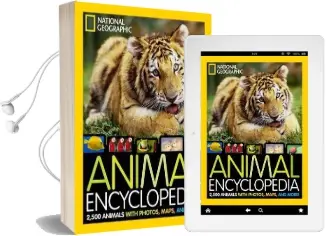 Animal Encyclopedia: 2,500 Animals With Photos, Maps, and More! Audiobook download free by National Geographic Kids Magazine