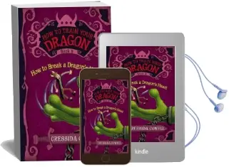 How to Train Your Dragon: How to Break a Dragon'S Heart Audiobook download free by Cressida Cowell