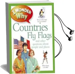 I Wonder why Countries fly Flags: And Other Questions About People and Places Audiobook download free by Philip Steele