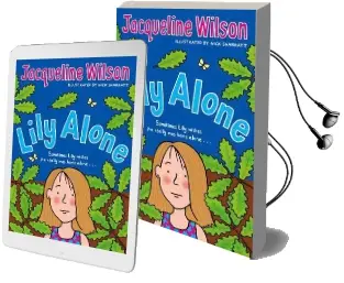 Lily Alone Audiobook download free by Jacqueline Wilson
