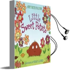 Little Sweet Potato Audiobook download free by Amy Beth Bloom