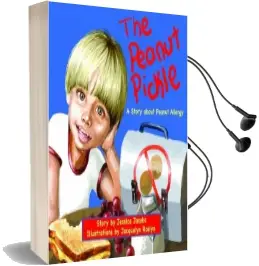 The Peanut Pickle: A Story About Peanut Allergy Audiobook download free by Jessica Jacobs