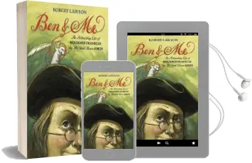 Ben and me: An Astonishing Life of Benjamin Franklin by his Good Mouse Amos Audiobook download free by Robert Lawson